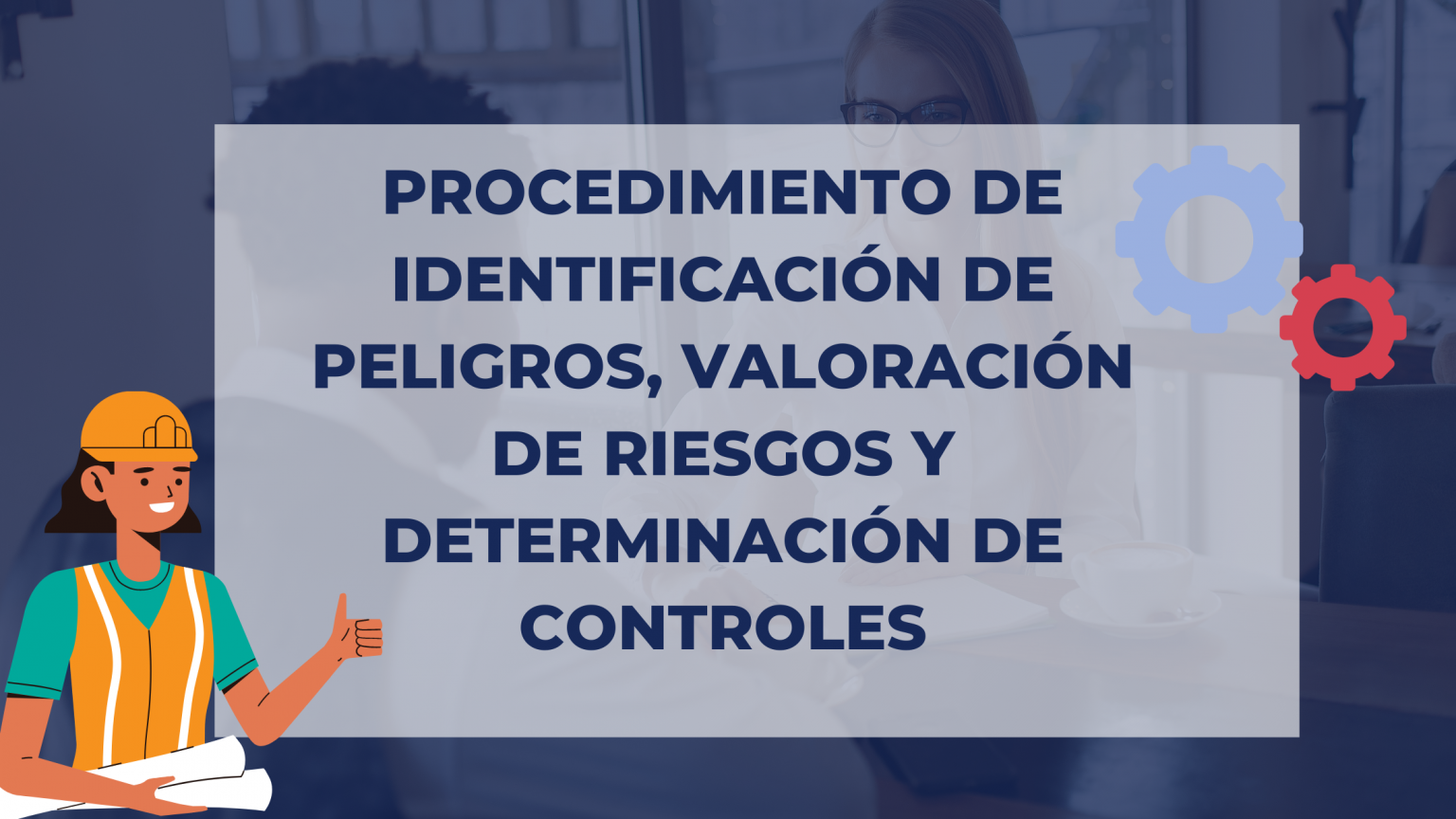 Procedimiento De Identificaci N De Peligros Valoraci N De Riesgos Y