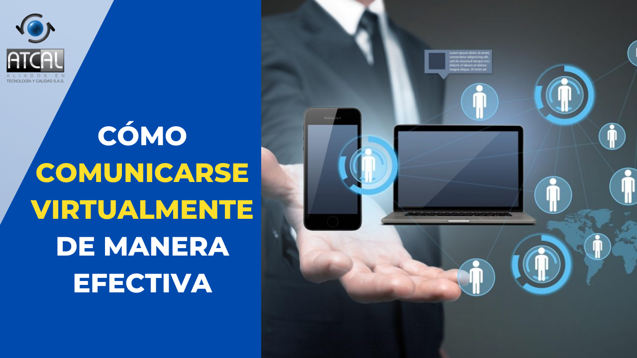 Claves Para Mejorar La Comunicaci N Virtual En El Trabajo En Casa