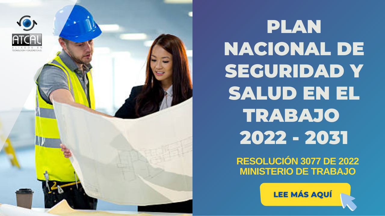 RESOLUCIÓN 3077 DE 2022 PLAN NACIONAL DE SEGURIDAD Y SALUD EN EL