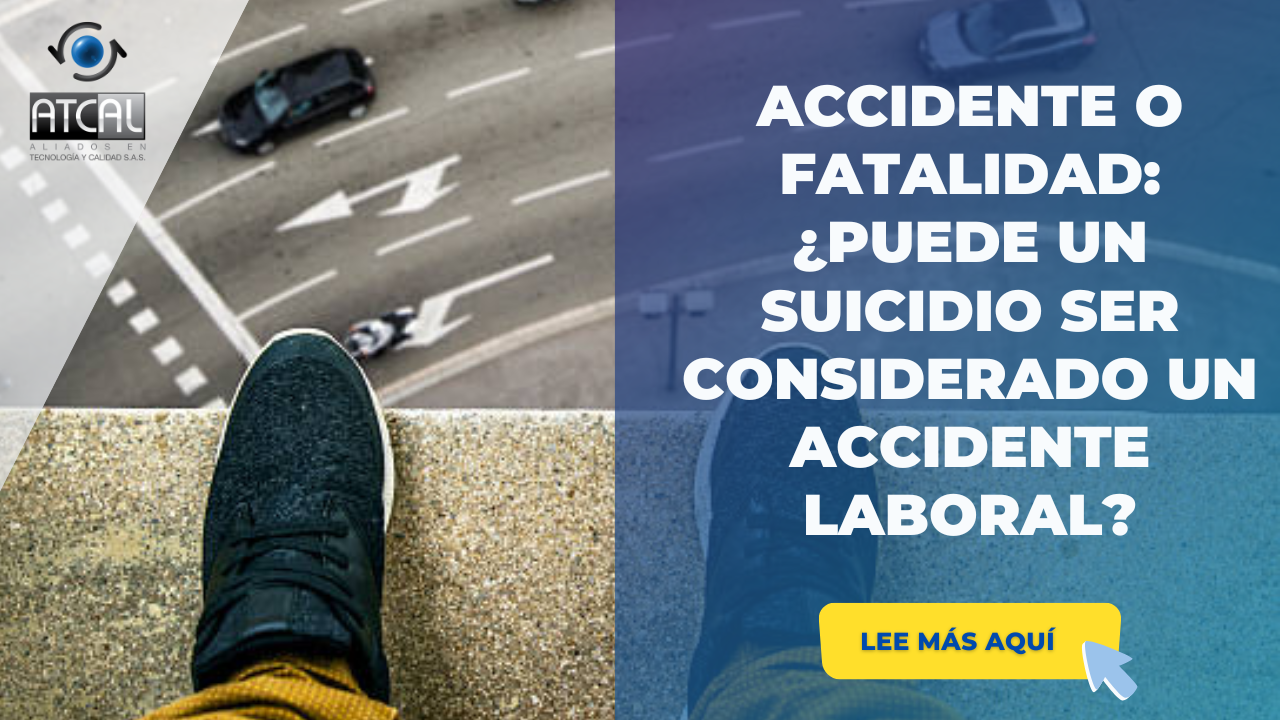 ACCIDENTE O FATALIDAD:¿PUEDE UN SUICIDIO SER CONSIDERADO UN ACCIDENTE LABORAL?